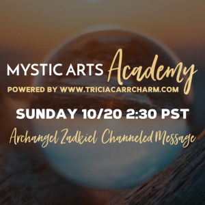 Channeled Class, Archangel Zadkiel, Mystic Arts Academy @ Mystic Arts Academy