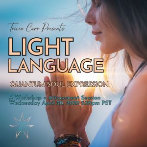 Light Language - Your Quantum Soul Expression | Modern Mystic Life @ Zoom