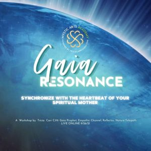 Gaia Resonance | Mystic Arts Academy @ Zoom