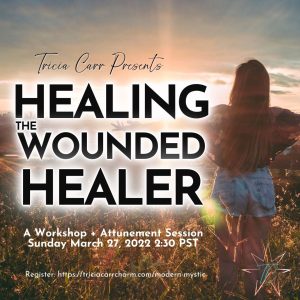 Healing the Wounded Healer | Mystic Arts Academy @ Zoom